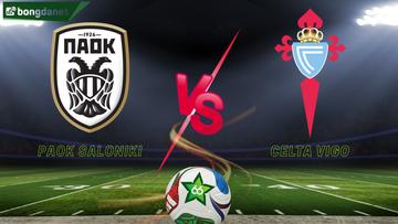 Soi kèo PAOK Saloniki vs Celta Vigo ngày 20/02/2026 - Vòng loại trực tiếp giải Europa League